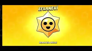 EFSANEVİ STAR HEDİYESİ AÇILIMI|BRAWL STARS