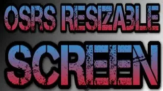 OSRS Resizable Screen! 4th June 2015