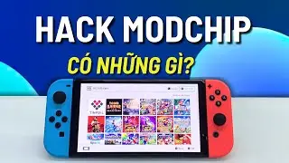 Nintendo Switch Hack Chơi Như Thế Nào | Toàn Bộ Câu Hỏi Của Khách Hàng Về Nintendo Switch Mod Chip