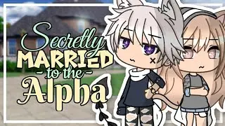 Secretly Married to the Alpha / Gacha Life / GLMM / Love Story / Original