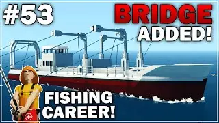 BRIDGE ADDED & TESTING!? - Fishing Hardcore Career Mode - Part 53