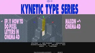 Kinetic Type Series® - How to do Pixel letters in Cinema 4D *Intermediate level*