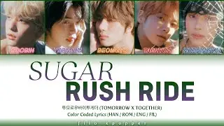 TXT - Sugar Rush Ride (Color Coded Lyrics FIL / ENG / ROM / HAN / 가사)