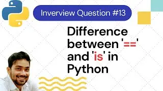 What is the difference between == (Equality) and is (Identity) in Python | Interview Questions #13
