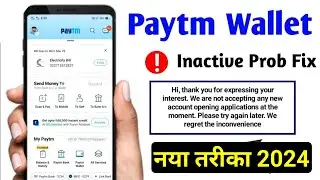paytm wallet inactive problem 2024 | how to paytm wallet inctive problem | paytm wallet problem