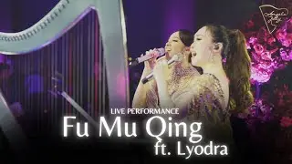 FU MU QING DUET WITH LYODRA! | LIVE PERFORMANCE WITH HARP!