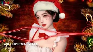 LAST CHRISTMAS REMIX - MERRY CHRISTMAS 🎅 NHẠC GIÁNG SINH REMIX SÔI ĐỘNG HAY NHẤT 2026