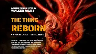 The Thing: Reborn (Fan Film)