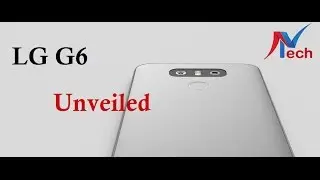 LG G6 Unveiled : A return to form