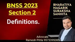 BNSS Section 2 #bnsssection2 by advocate #rameshpittla #law #legal #latest #criminallaw