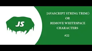 JavaScript string trim() OR Remove whitespace characters from both ends of a string tutorial