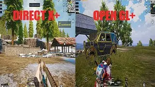 Direct X+ VS Open GL+ which engine is best for Pubg?