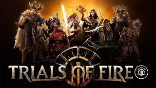 TRIALS of FIRE | Official Gameplay Trailer