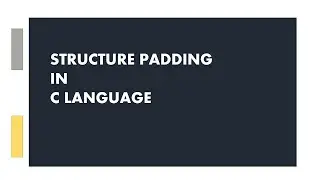 Structure Padding in C Programming