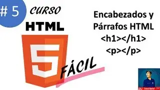 5. ETIQUETAS DE ENCABEZADOS Y PÁRRAFOS | Curso HTML 5 Fácil