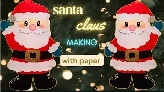 Santa Claus paper craft|how to make santa claus | paper santa claus|paper santa claus making|