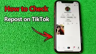 How to Check Repost on TikTok | Full Guide