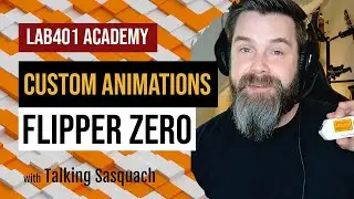 LAB401 academy: Custom animations on your Flipper zero! Everything you need to know.