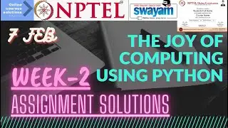NPTEL | The Joy of Computing using Python | Week-2 Assignment Solutions