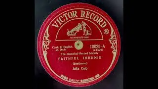 Julia Culp - Faithfu' Johnie (Beethoven) 1915