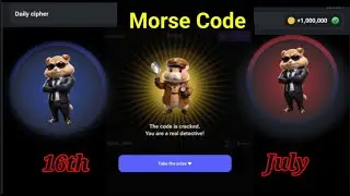 Hamster kombat Today's Cipher Morse Code 16/07/2024 Get free 1M HMSTR Coins daily verified airdrop
