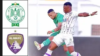 ملخص مباراة الرجاء والعين الاماراتي 🔥 الرجاء ضد العين 🔥 مباراة رائعة مجنونة 👏💪