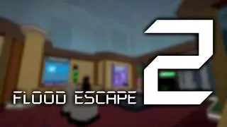 Flood Escape 2 - Lobby OST (Updated)
