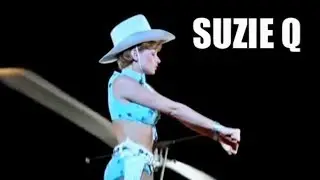 SUZIE Q ~ APOCALYPSE NOW