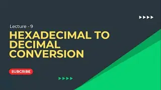 Hexadecimal to Decimal Conversion with example