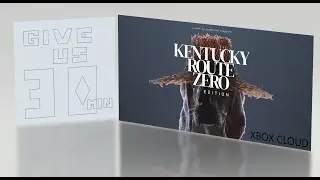 Kentucky Route Zero TV Edition, 30 minutes of gameplay. Xbox cloud gaming