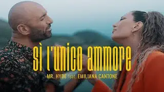 Mr.Hyde ft. Emiliana Cantone - Sì l'unico ammore