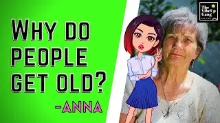 God knows why do people get old😏😑👵🏻| The VibeUp Gang| Anna