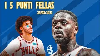 I 5 Punti Fellas - 25/03/2023