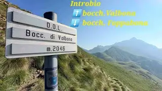 RIFUGIO GRASSI da Introbio ⬆️ sent.34  ⬇️ sent.27      ( bocchetta Valbona )( bocchetta Foppabona )
