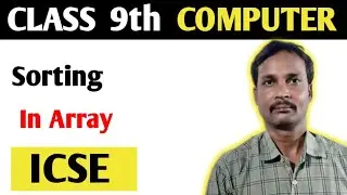 Sorting Array in Java ICSE || operation on array || types of of sorting in array @SannataAcademy