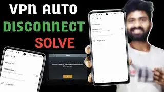 Vpn auto disconnect problem | Vpn disconnect problem | Vpn disconnect problem android 2023