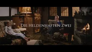 Die Heldenhaften Zwei | 4K Short Film (2018)