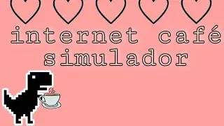 kkk amei esse jogo Internet café simulador #1