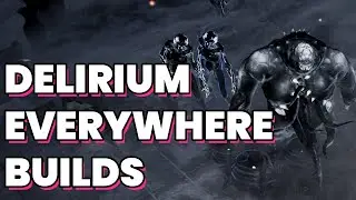 Delirium Everywhere Recommended Builds | Path of Exile 3.16