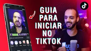 COMECE A USAR O TIKTOK, HOJE! Confira o guia básico pra iniciar.