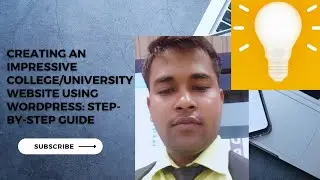 Creating an Impressive College/University Website Using WordPress: Step-by-Step Guide