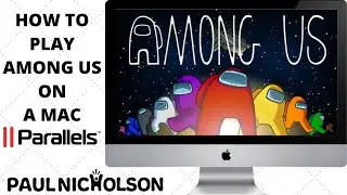 How To Play Among Us On A Mac With Parallels