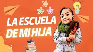 Vamos Por Mi Hija Al Escuela 🏫