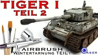 Tiger 1 Panzer Airbrush Wash Alterung  scale 