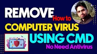 How To Remove Virsu Without Antivirus || Remove Virsu With CMD || Updated 2023