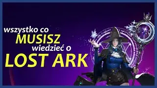 LOST ARK - o czym musisz wiedzieć zanim zagrasz na EU?