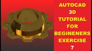 Autocad 3D Tutorial for Beginners Exercise 7