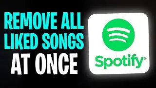 How to Remove All Liked Songs on Spotify at Once (2026)