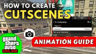 How to Create and Use Cutscenes in GTA Online Mission Creator (Full Guide)