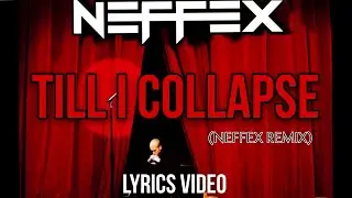 EMINEM - TILL I COLLAPSE LYRICS (NEFFEX REMIX) #neffex #eminem #neffexremix #tillicollapse #lyrics